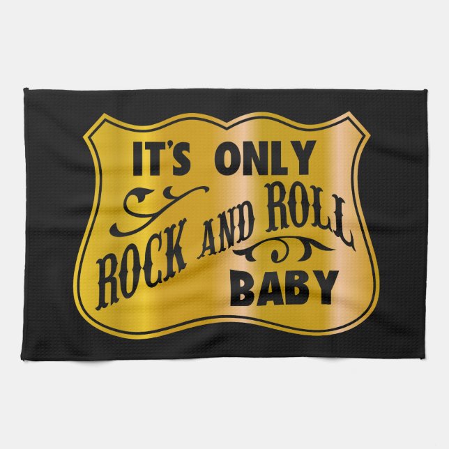Paño De Cocina Es sólo rock and Roll Baby (Horizontal)