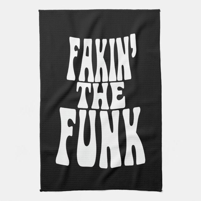 Paño De Cocina Fakin' the Funk (Vertical)