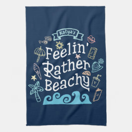 Paño De Cocina Feelin' bastante con playas añade su verano