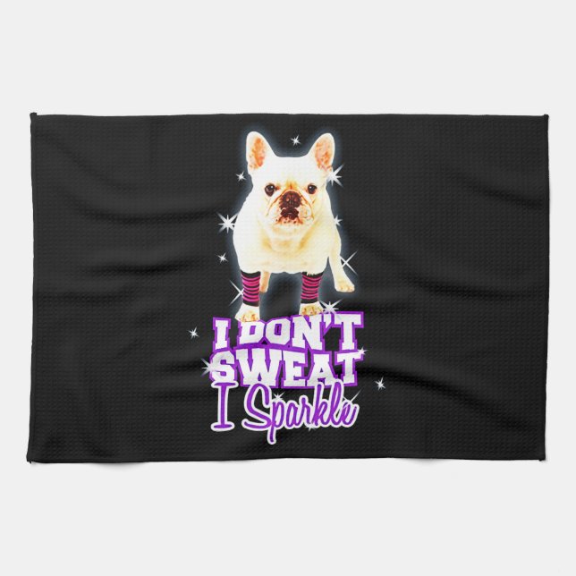 Paño De Cocina Frenchie Gift | Yo no sudor I Sparkle (Horizontal)