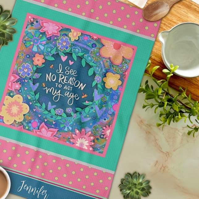 Paño De Cocina Funny Act My Age Quote Floral Pink Name (Subido por el creador)