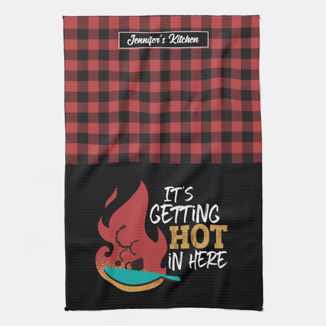 Paño De Cocina Funny Cocinar Pun se está poniendo rojo caliente y (Vertical)