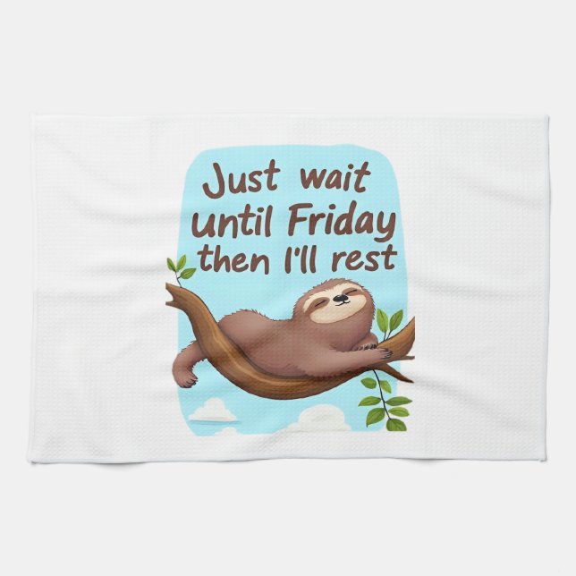 Paño De Cocina Funny Sloth on a Tree � Just Make It to Friday Ove (Horizontal)