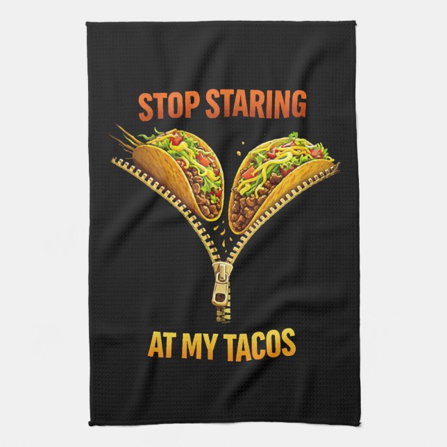 Paño De Cocina Funny Taco Lover Stop Staring (Vertical)
