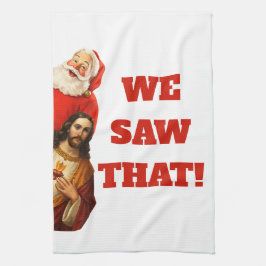 Paño De Cocina Funny “We Saw That” Santa and Jesus Design
