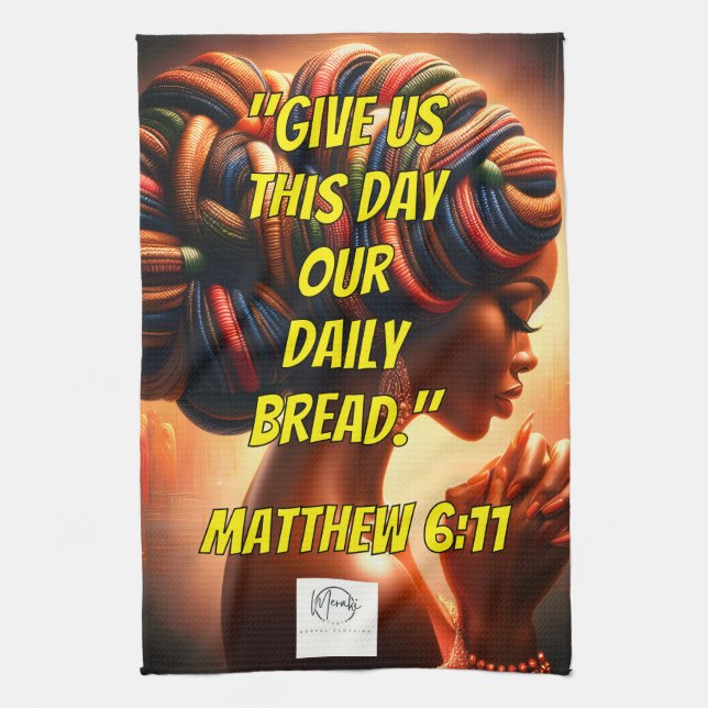 Paño De Cocina Give Us This Day Our Daily Bread." (Matthew 6:11)  (Vertical)
