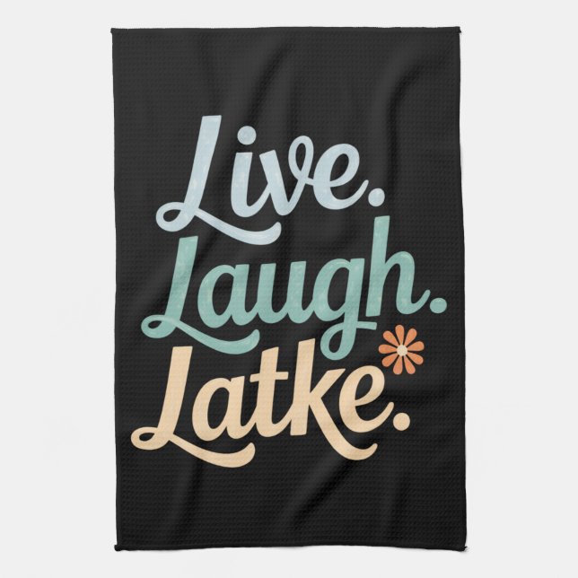 Paño De Cocina Hanukkah Live Laugh Latke Funny Holiday Family (Vertical)