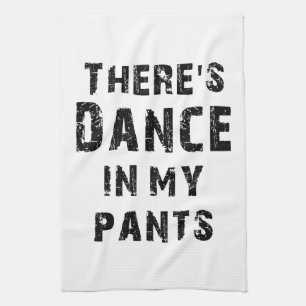 Paño De Cocina Hay danza en mis pantalones