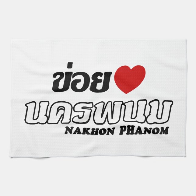 Paño De Cocina I Heart (Love) Nakhon Phanom, Isan, Tailandia (Horizontal)