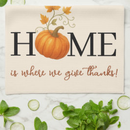Paño De Cocina La Calabaza de Acción de Gracias a casa es donde d