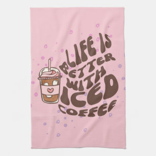 Paño De Cocina La Vida Es Mejor Con El Café Helado