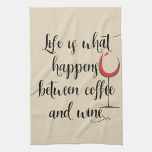 Paño De Cocina La Vida Ocurre Entre El Vino De Café Escrito A Man