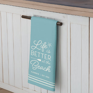 Paño De Cocina La vida personalizada es mejor en la playa