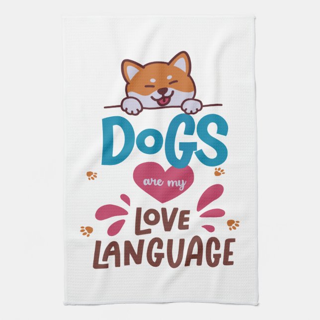 Paño De Cocina Los perros son mi lengua de amor (Vertical)