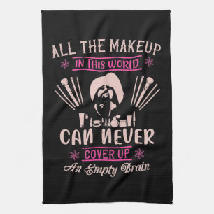 Paño De Cocina Makeup - Make-up Can't Cover Empty Brain