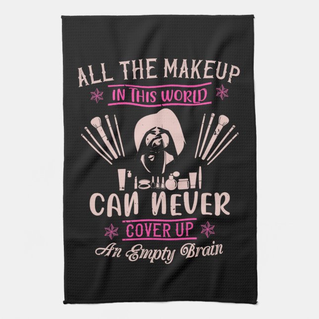 Paño De Cocina Makeup - Make-up Can't Cover Empty Brain (Vertical)