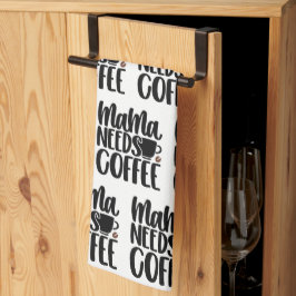 Paño De Cocina Mamá necesita café
