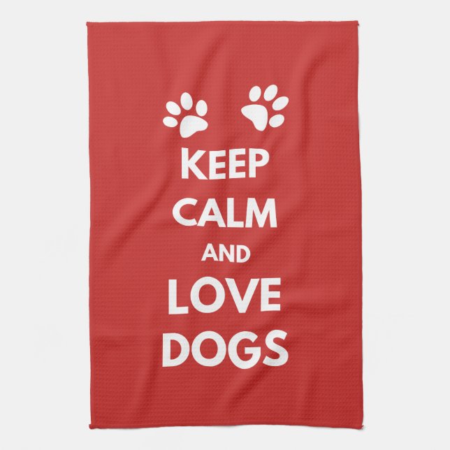 Paño De Cocina Mantener la calma y amar a los perros (Vertical)