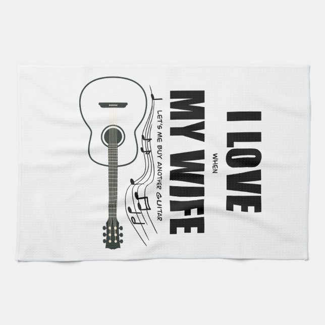 Paño De Cocina Me encanta cuando mi esposa compra otra guitarra (Horizontal)