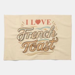 Paño De Cocina Me encanta la tostada francesa