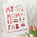 Paño De Cocina Mi mamá es Fab<br><div class="desc">Mi mamá es Fab. Ella puede hacer cualquier cosa. Por todas las madres fabulosas y asombrosas que hay ahí afuera. ¿No son geniales? Muestra cuánto la aprecias con este divertido diseño.</div>