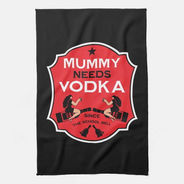 Paño De Cocina Mummy Needs Vodka (Vertical)