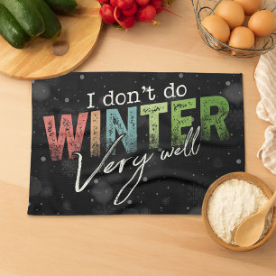 Paño De Cocina No Soporto Muy Bien el Invierno Divertido Invierno