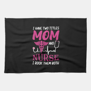 Paño De Cocina Nurse Gift Tengo Dos Títulos Mamá Y Enfermera