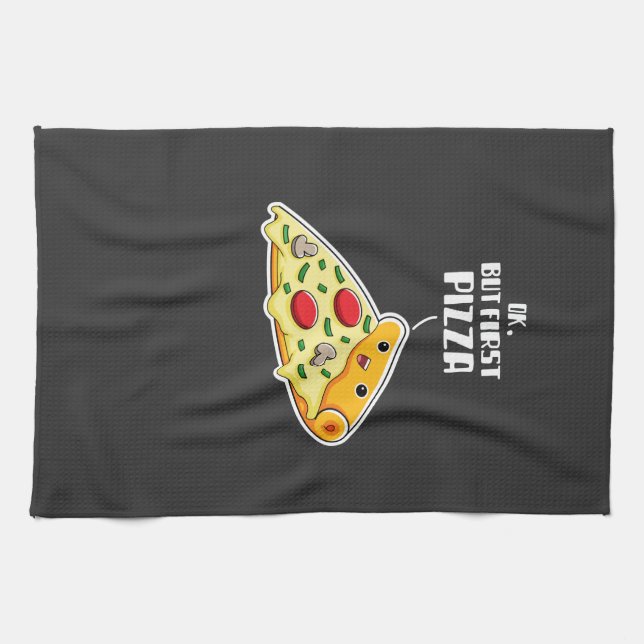 Paño De Cocina Ok, Pero Primero Pizza (Horizontal)