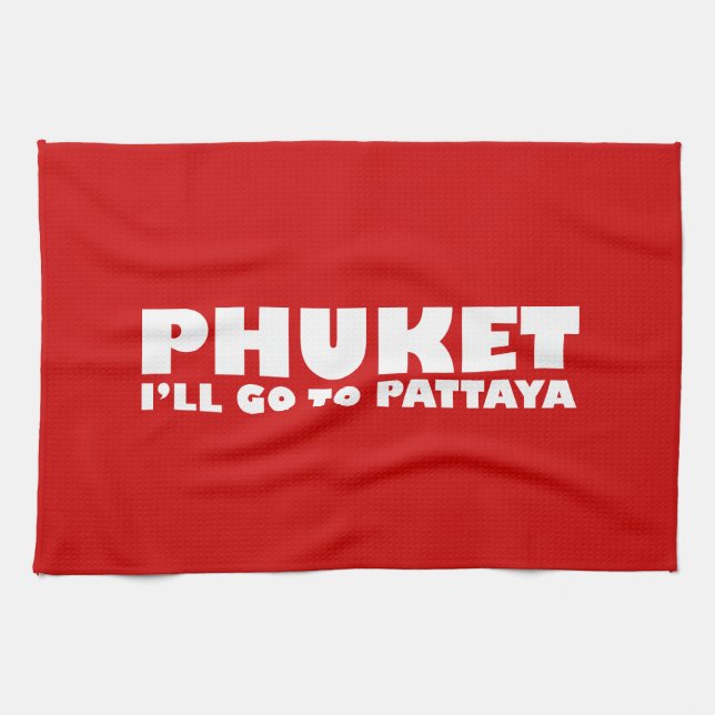 PAÑO DE COCINA PHUKET IRÉ A PATTAYA (Horizontal)