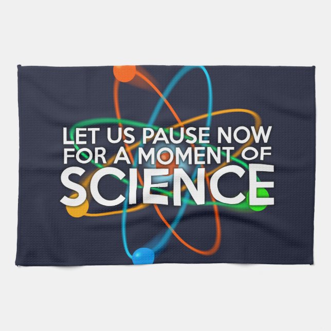 PAÑO DE COCINA PONGAMOS AHORA LA PAUSA POR UN MOMENTO DE CIENCIA (Horizontal)