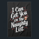 Paño De Cocina Puedo Ponerte En La Lista De Navidades Graciosos<br><div class="desc">Puedo Ponerte En La Lista De Navidades Graciosos</div>