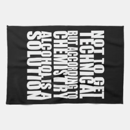 Paño De Cocina Según química, el alcohol es una solución