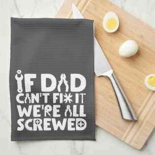 Paño De Cocina Si papá no puede arreglarlo, todos estamos jodidos
