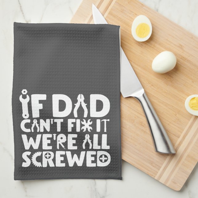 Paño De Cocina Si papá no puede arreglarlo, todos estamos jodidos (Doblado Cuarto)