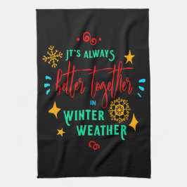 Paño De Cocina Siempre mejor juntos en Navidad del clima invernal