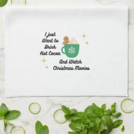 Paño De Cocina Solo quiero beber cacao caliente en un