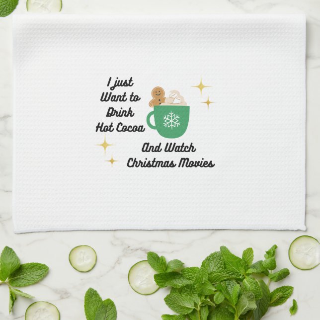 Paño De Cocina Solo quiero beber cacao caliente en un (Doblado)