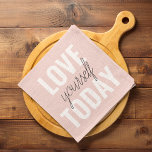 Paño De Cocina Te Amas Positivamente Hoy Cita Rosa Pastel<br><div class="desc">Te Amas Positivamente Hoy Cita Rosa Pastel</div>
