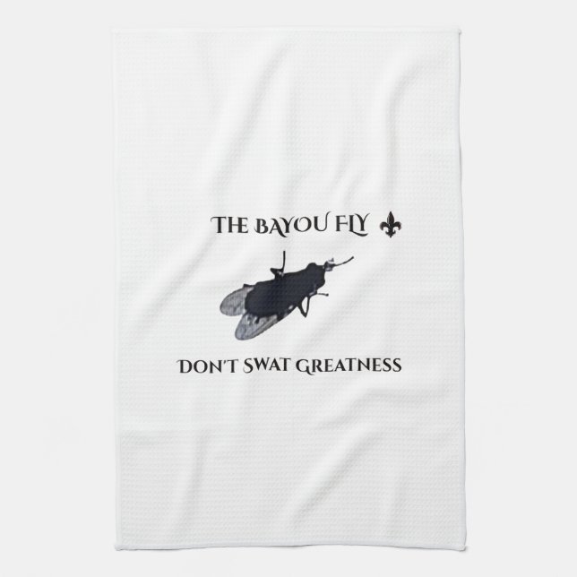 Paño De Cocina The Original Bayou Fly  Don't Swat Greatness (Vertical)