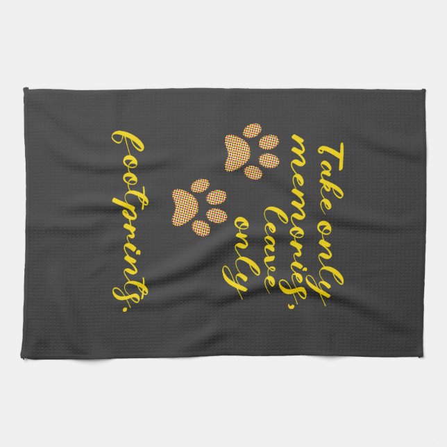 Paño De Cocina Toma sólo recuerdos, deja sólo huellas. (Horizontal)