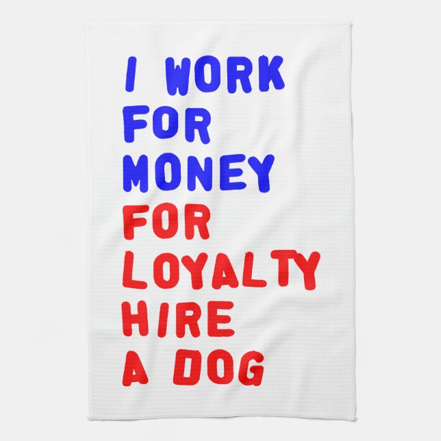 Paño De Cocina Trabajo Por Dinero Para La Lealtad Contratando A U (Vertical)