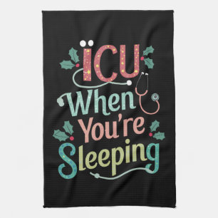 Paño De Cocina UCI Cuando Estás Durmiendo Enfermera de UCI Navida