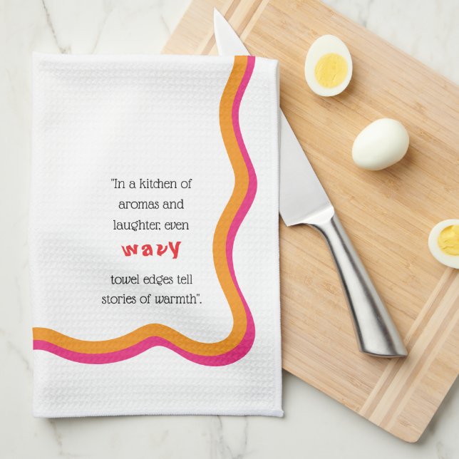 Paño De Cocina Wavy Frame & Whimsical Quote (Doblado Cuarto)