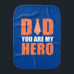 Paño Para Bebés Father Gift | Dad You Are My Hero<br><div class="desc">Father Gift | Dad You Are My Hero</div>