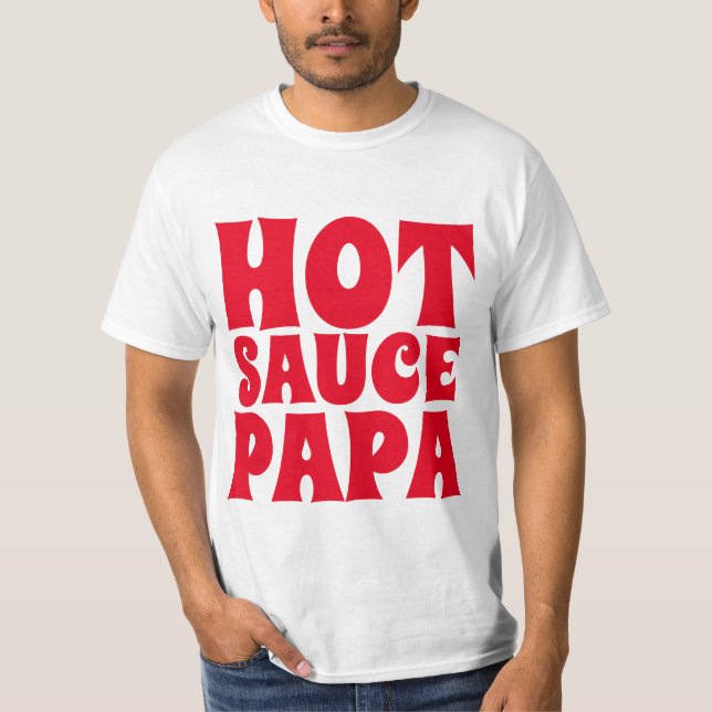 PAPA DE SALSA CALIENTE MENCIONA CAMISETAS DE PADRE (Anverso)