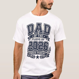 Papá de un graduado de 2026 – Camiseta de orgullo