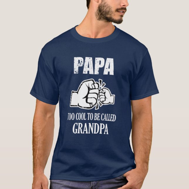 Papá demasiado fresca ser llamado camisa divertida (Anverso)
