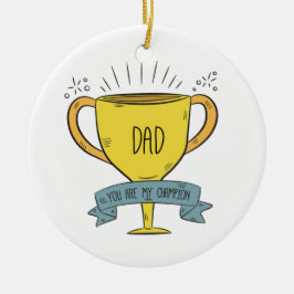 Papá, el día de mi padre campeón | Ornamento