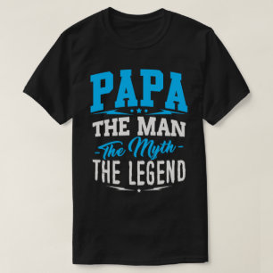Papá el hombre el mito la camiseta de la leyenda